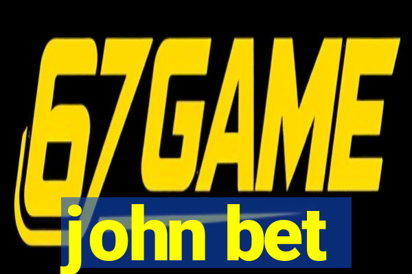 john bet